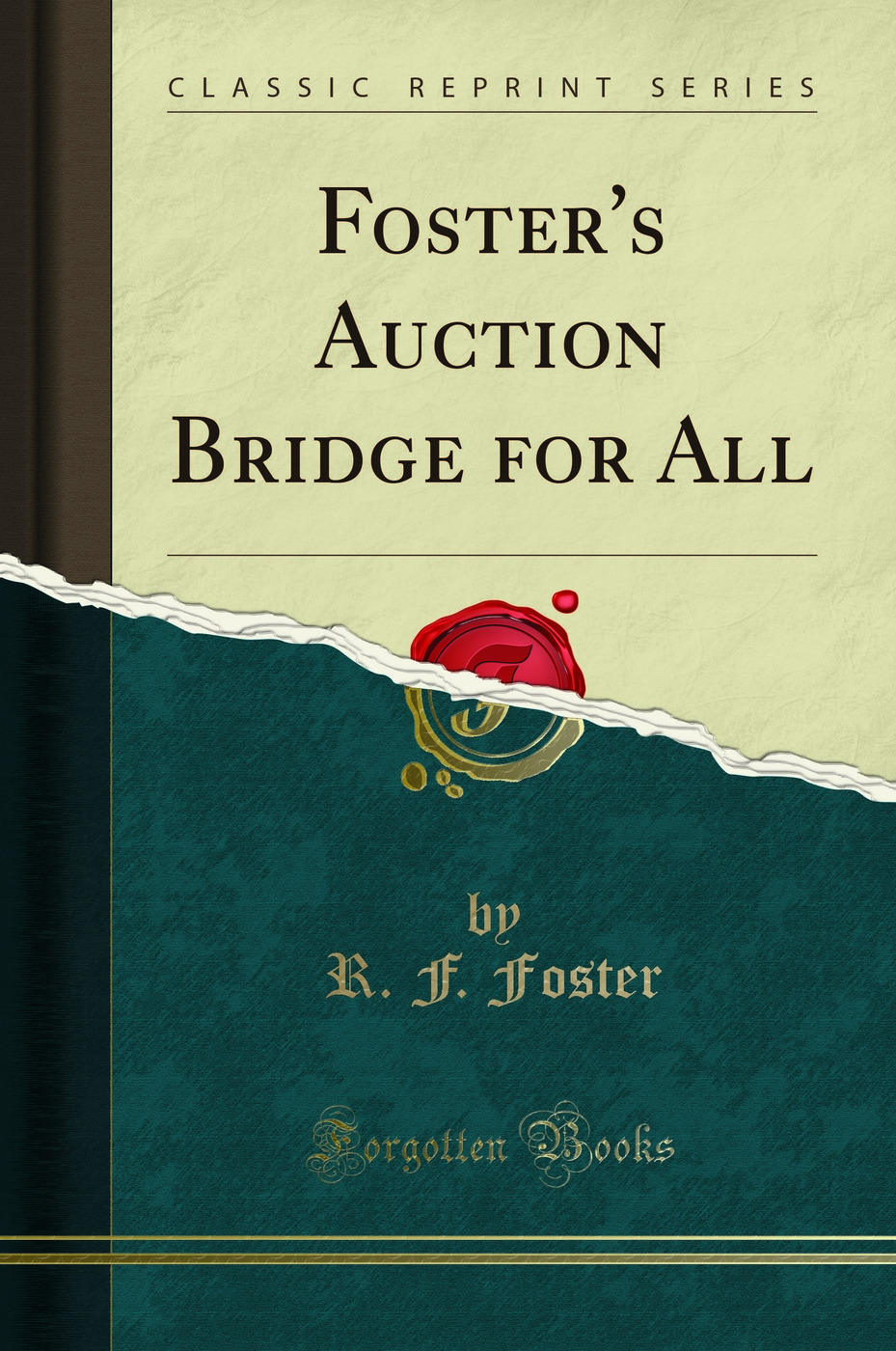 Foster's Auction Bridge for All (Classic Reprint)