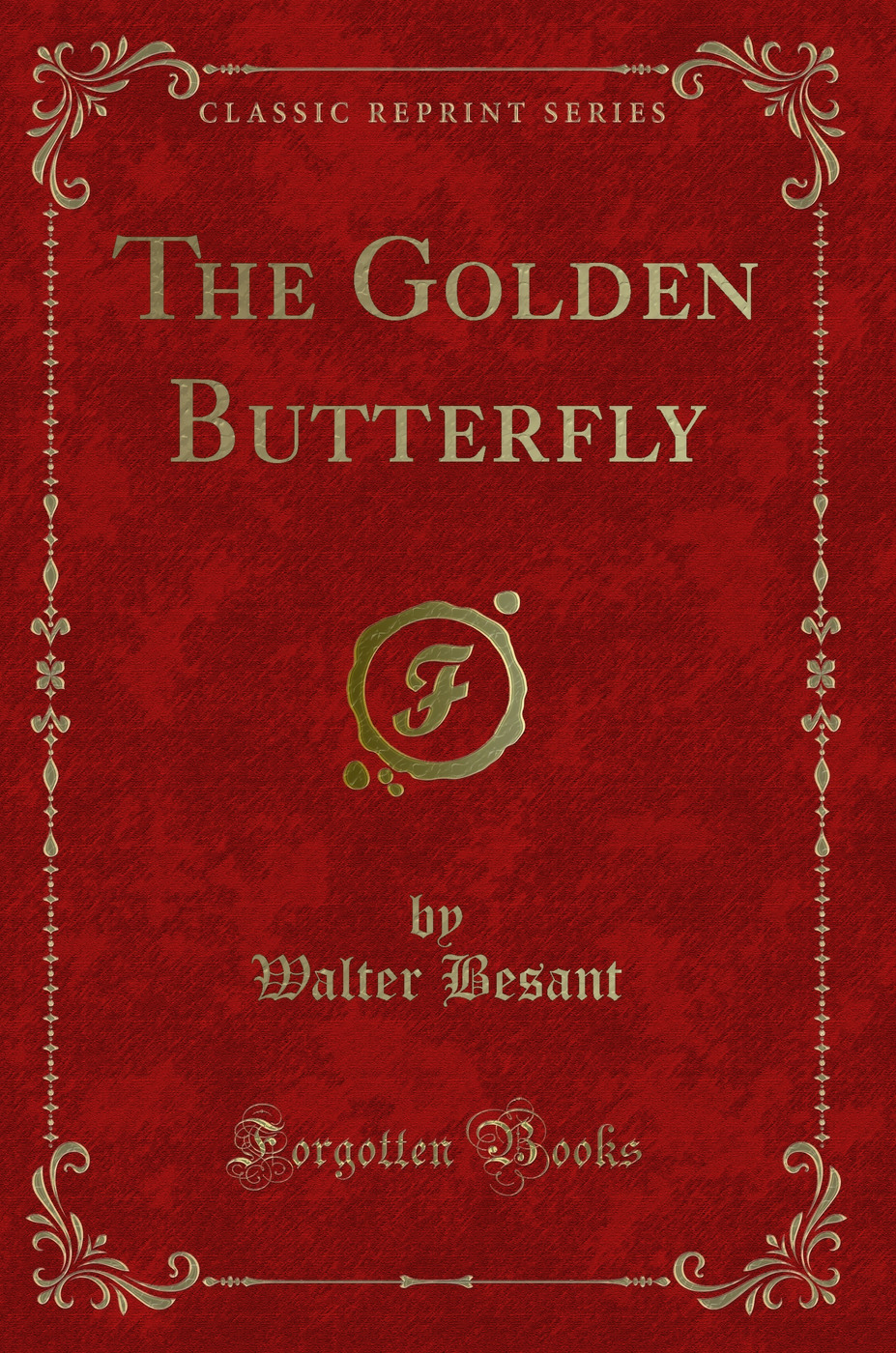 The Golden Butterfly (Classic Reprint)