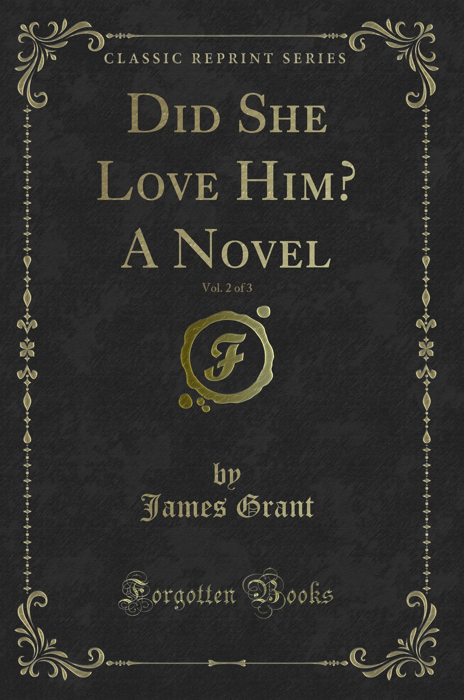 Did She Love Him? A Novel, Vol. 2 of 3 (Classic Reprint)