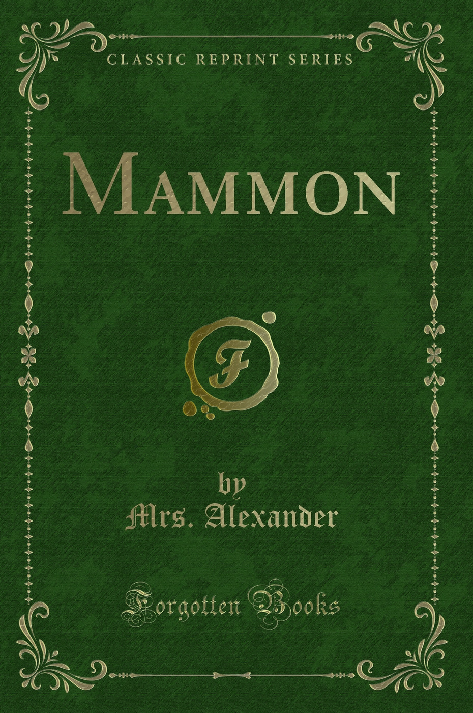 Mammon (Classic Reprint)