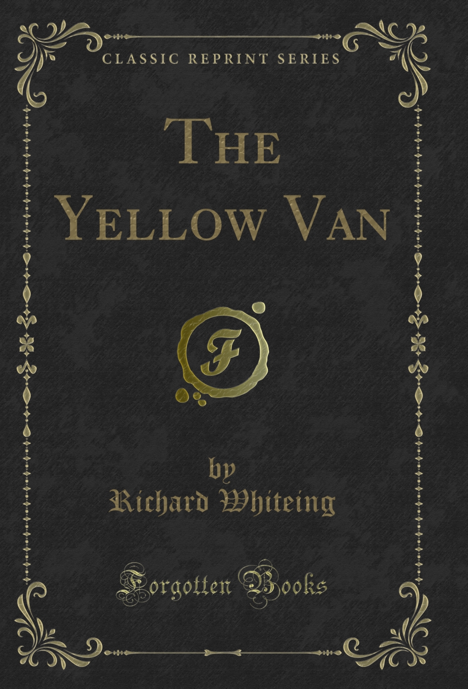 The Yellow Van (Classic Reprint)