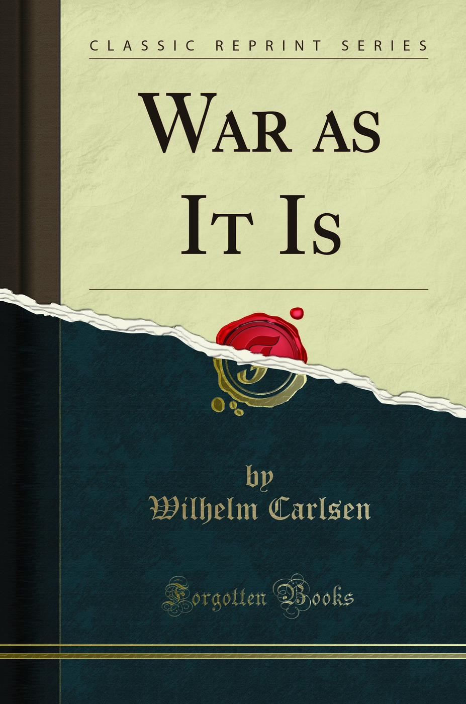War as It Is (Classic Reprint)