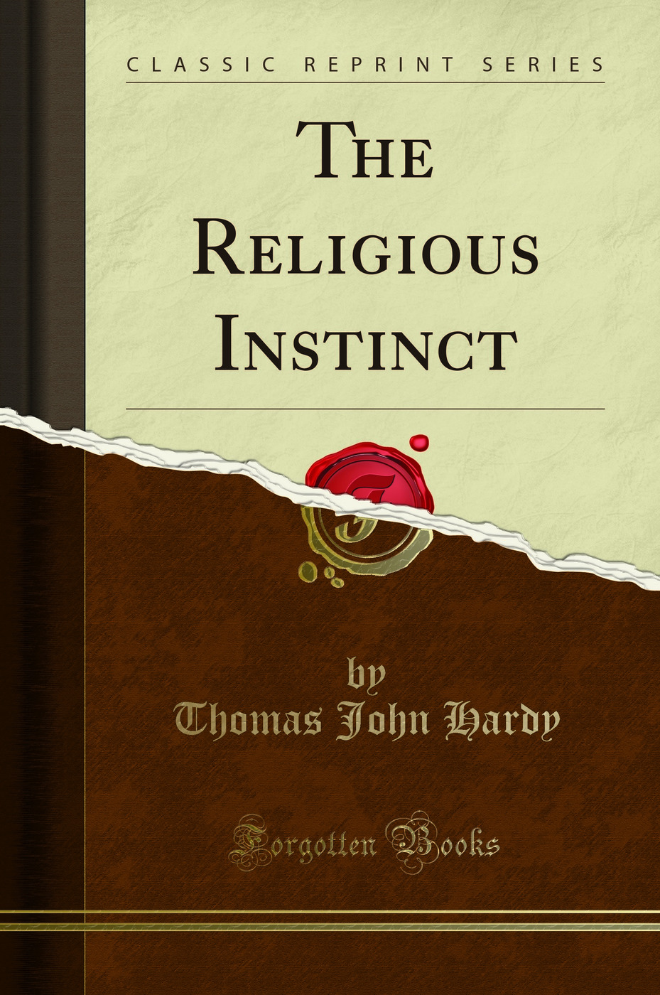 The Religious Instinct (Classic Reprint)