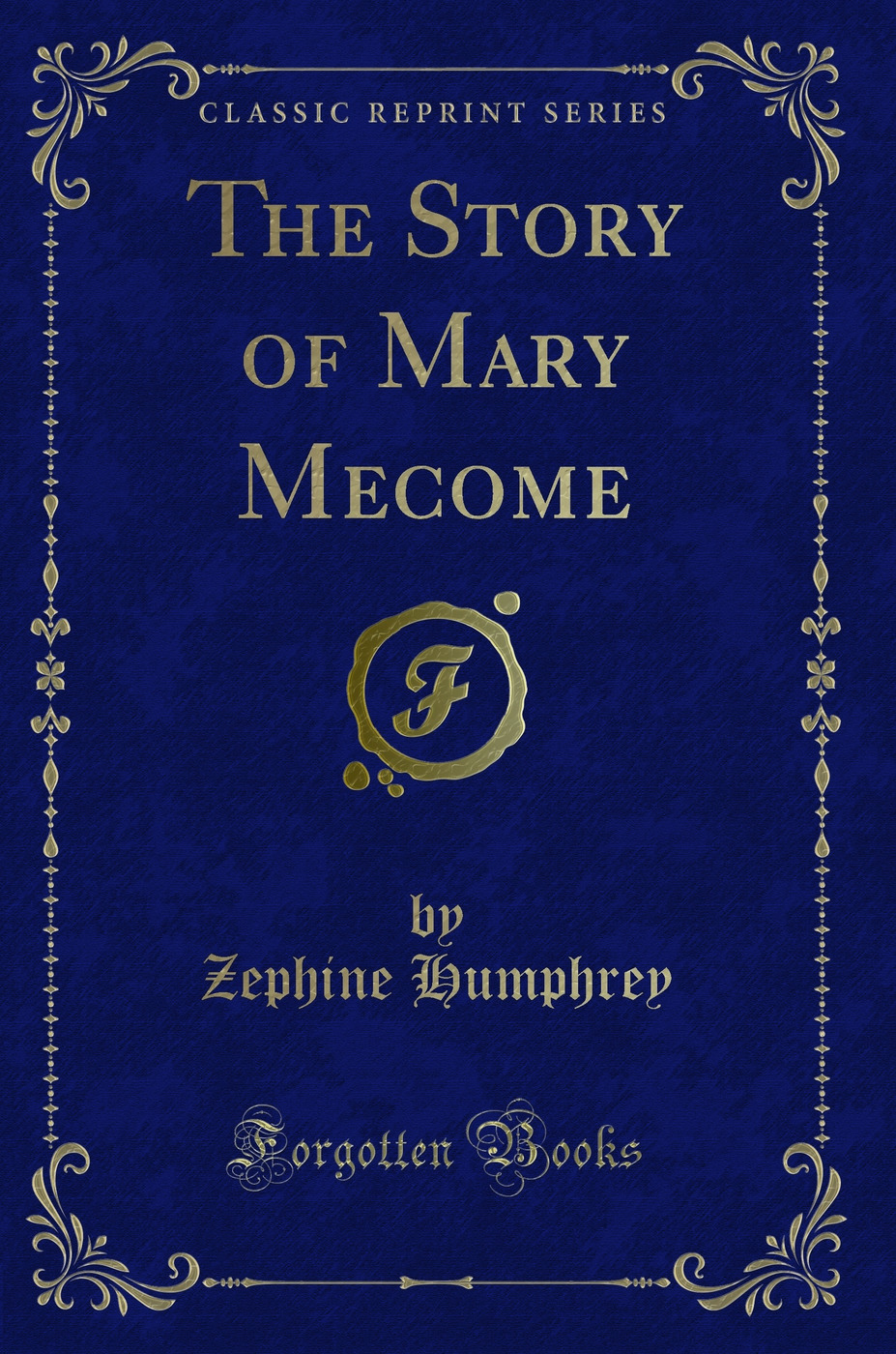 The Story of Mary Mecome (Classic Reprint)