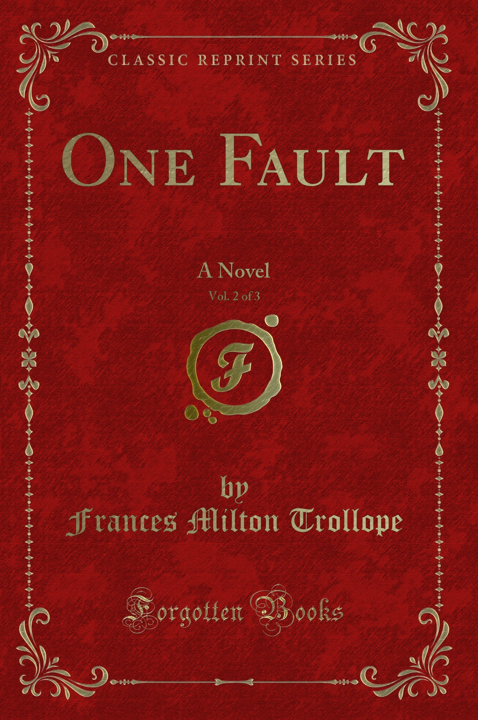 One Fault, Vol. 2 of 3: A Novel (Classic Reprint)