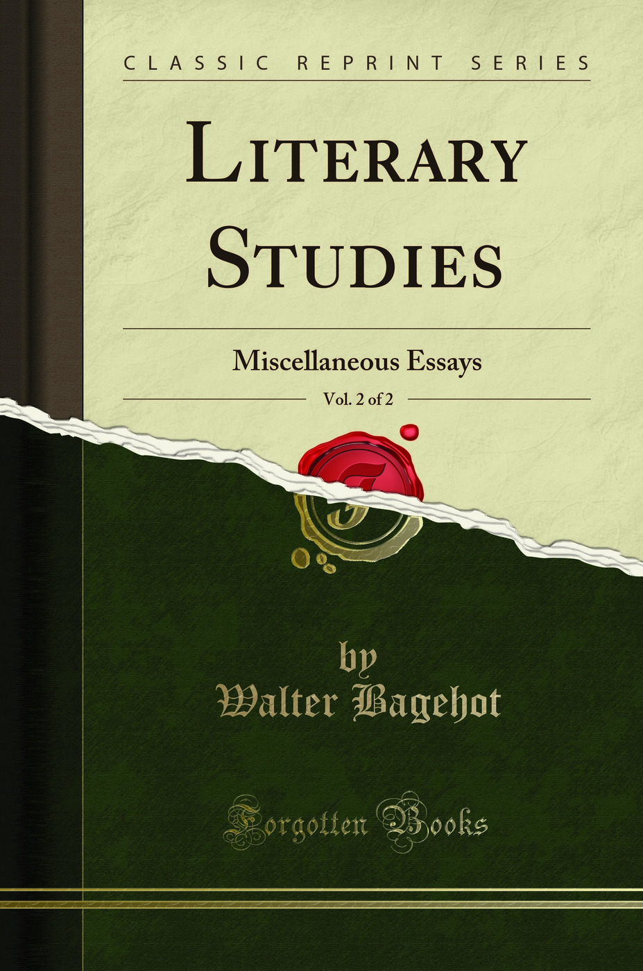 Literary Studies, Vol. 2 of 2: Miscellaneous Essays (Classic Reprint)