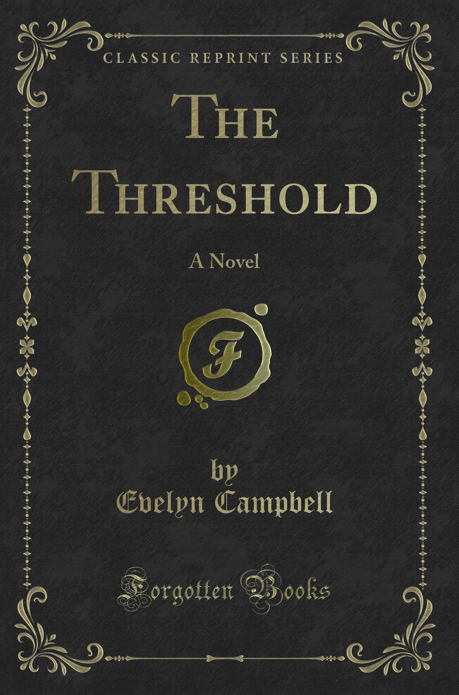 The Threshold: A Novel (Classic Reprint)