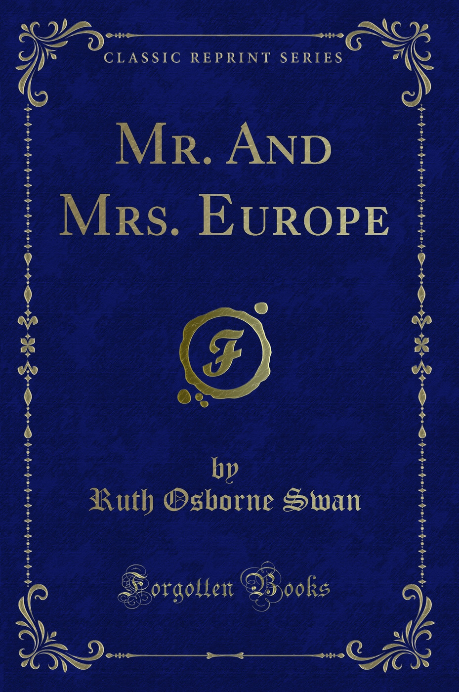 Mr. And Mrs. Europe (Classic Reprint)