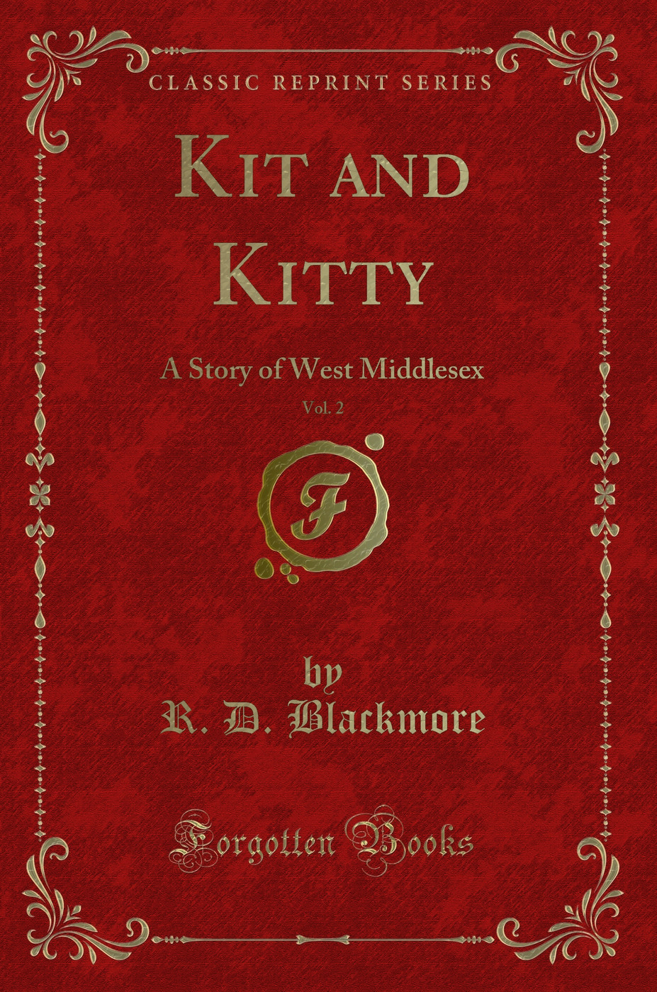Kit and Kitty, Vol. 2: A Story of West Middlesex (Classic Reprint)