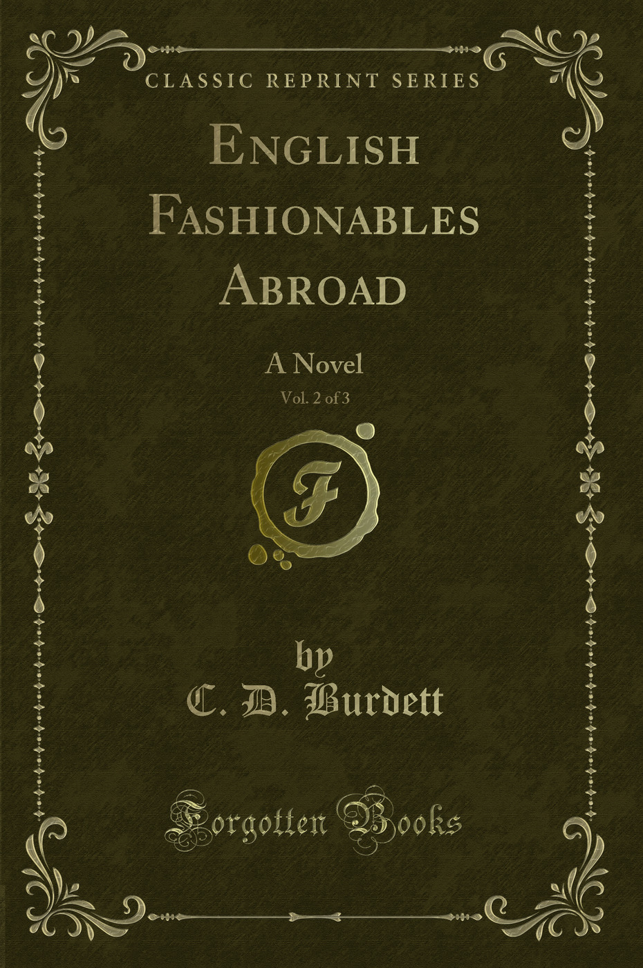 English Fashionables Abroad, Vol. 2 of 3: A Novel (Classic Reprint)
