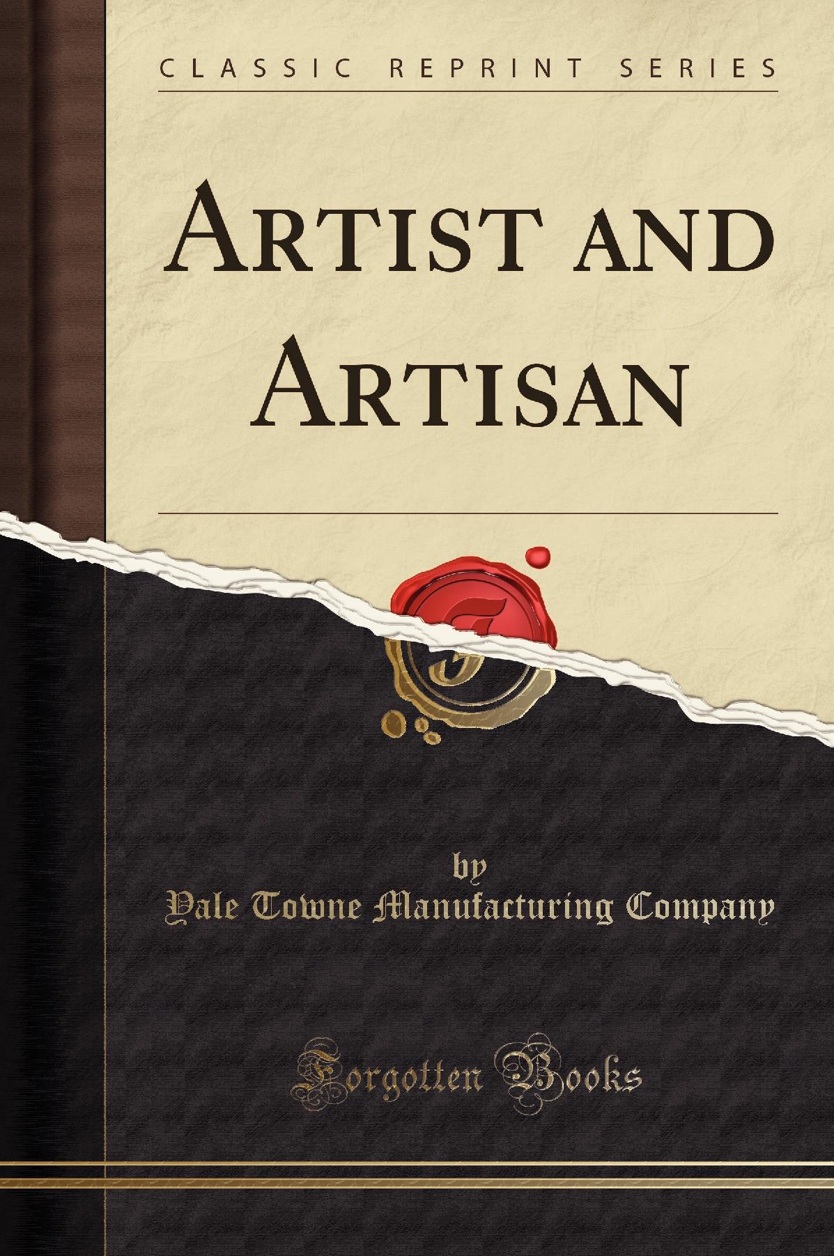 Artist and Artisan (Classic Reprint)