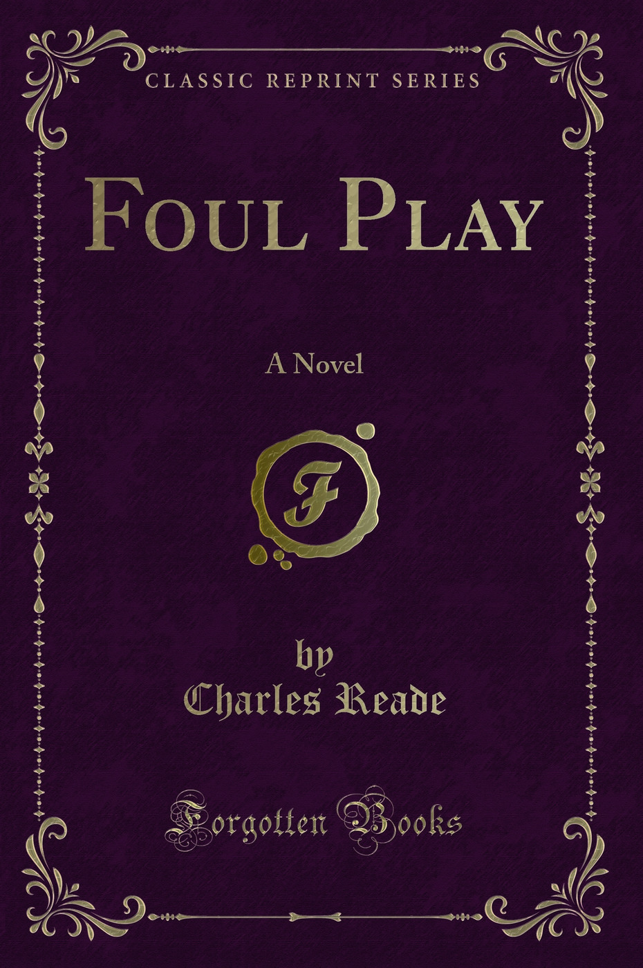 Foul Play: A Novel (Classic Reprint)