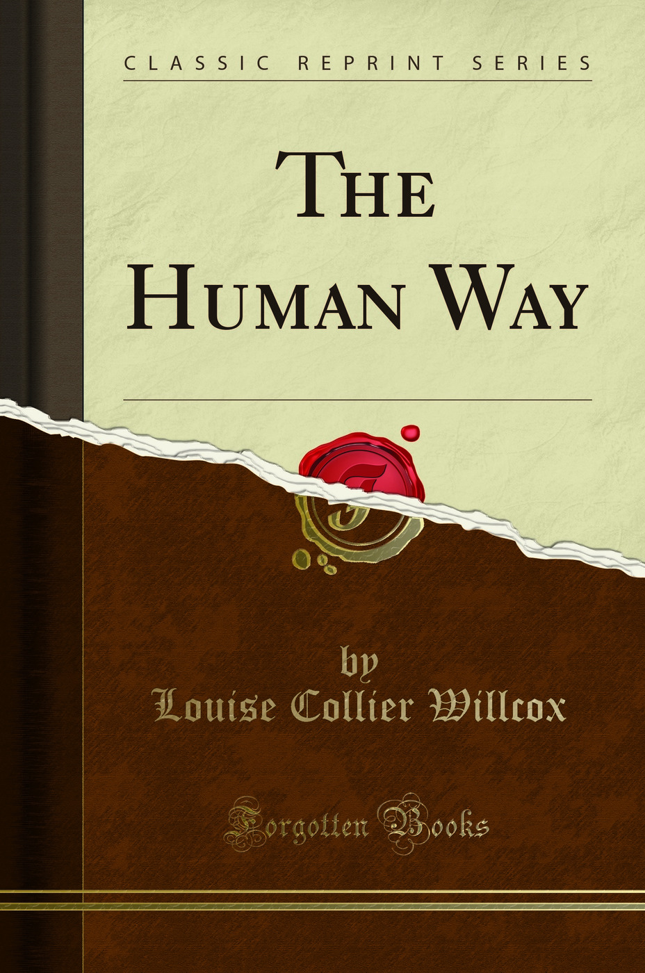 The Human Way (Classic Reprint)
