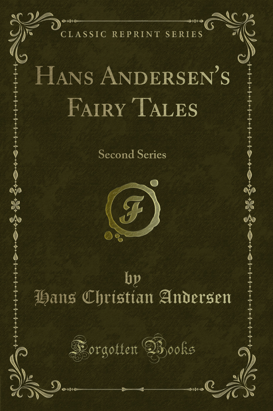 Hans Andersen's Fairy Tales: Second Series (Classic Reprint)