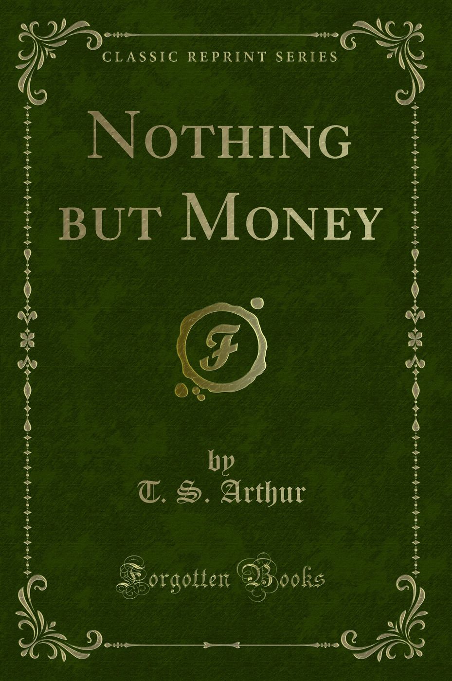 Nothing but Money (Classic Reprint)
