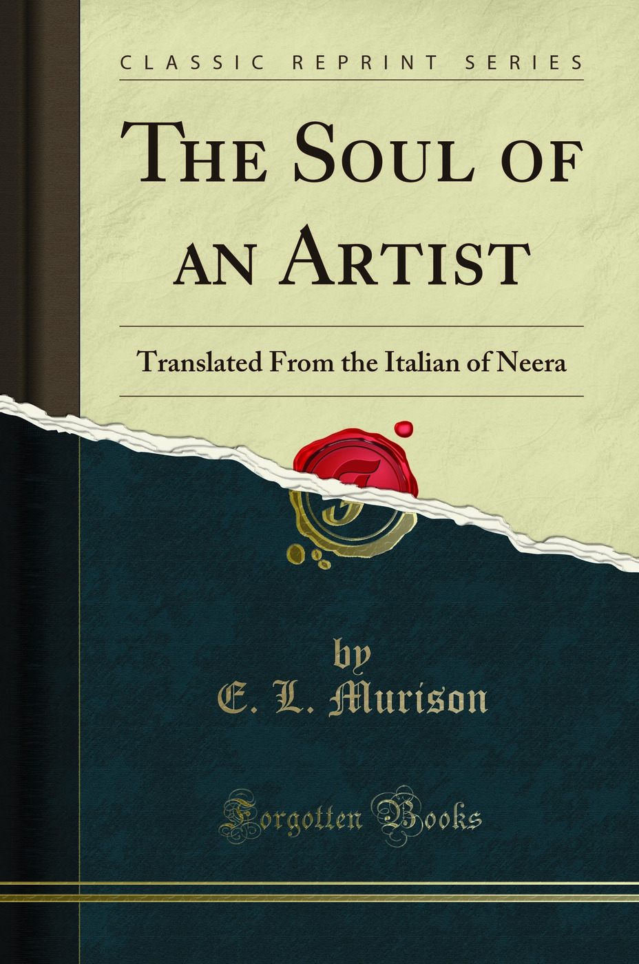 The Soul of an Artist: Translated From the Italian of Neera (Classic Reprint)