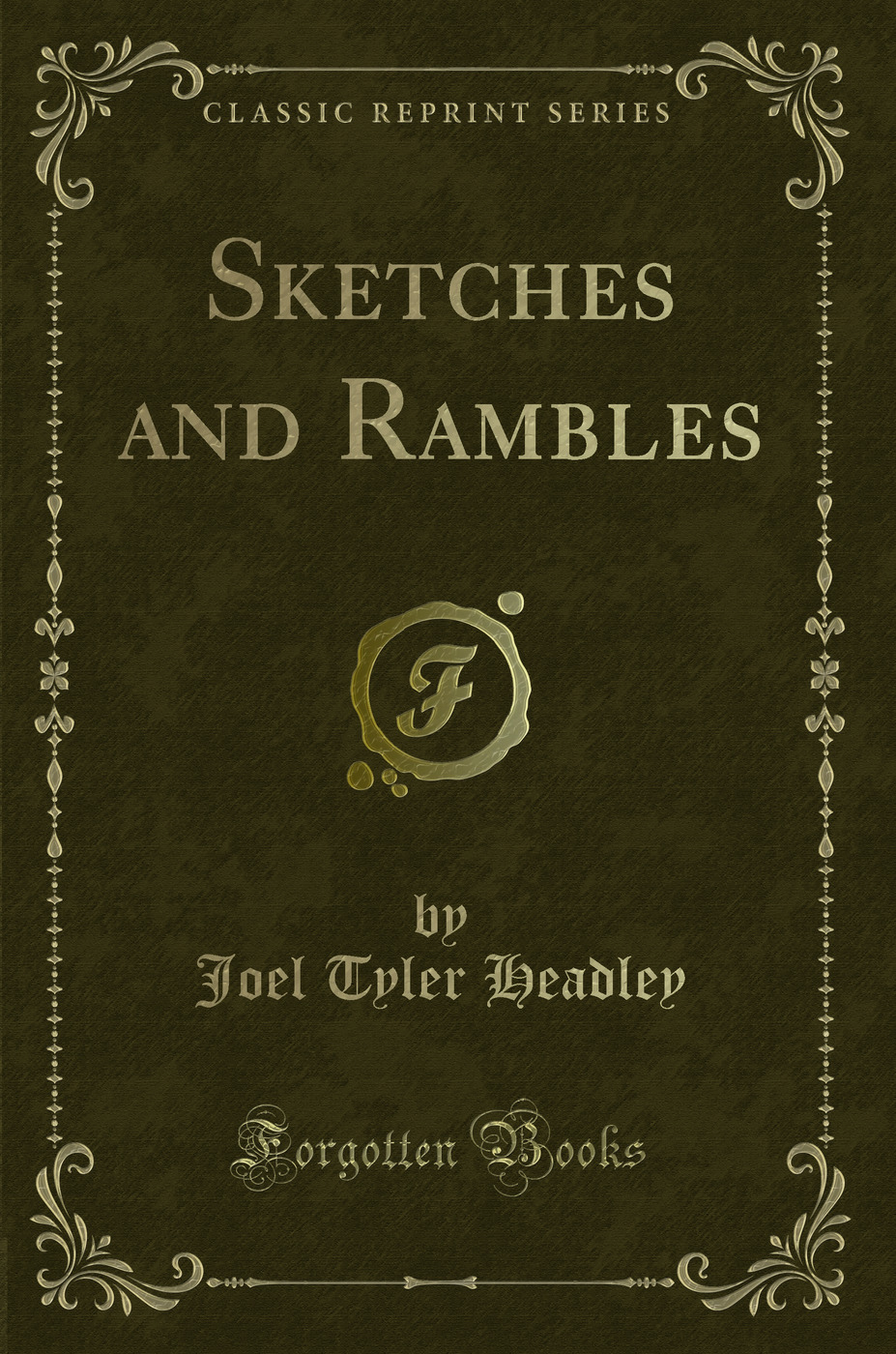 Sketches and Rambles (Classic Reprint)