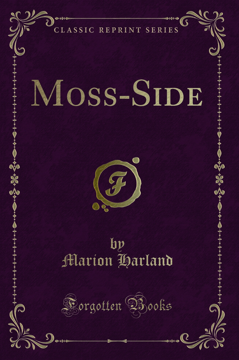 Moss-Side (Classic Reprint)