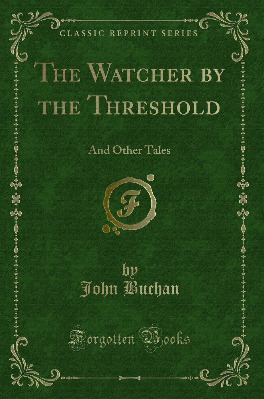 The Watcher by the Threshold: And Other Tales (Classic Reprint)