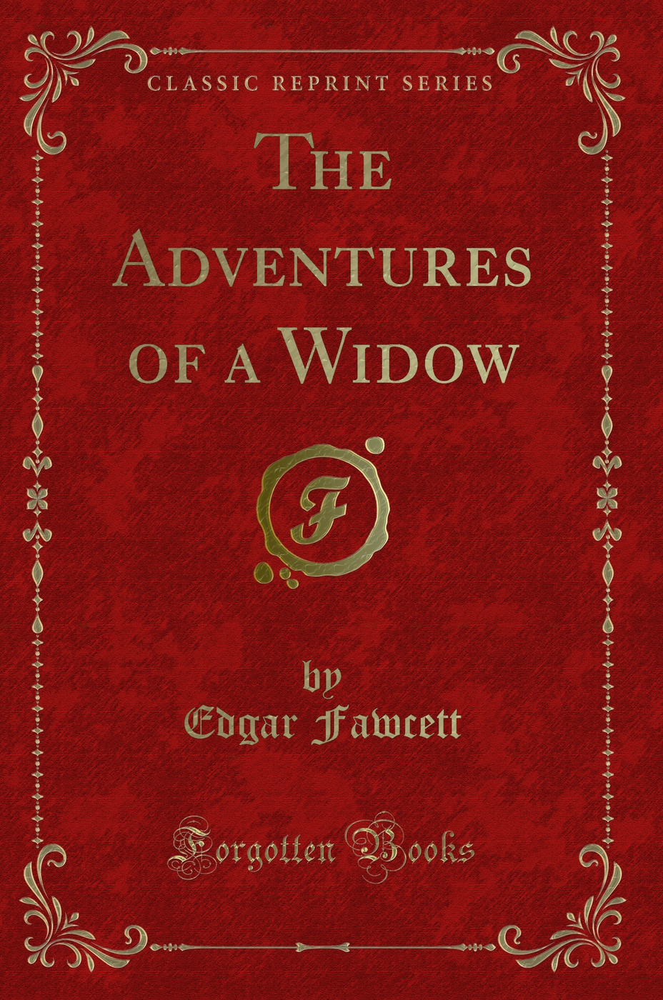 The Adventures of a Widow (Classic Reprint)