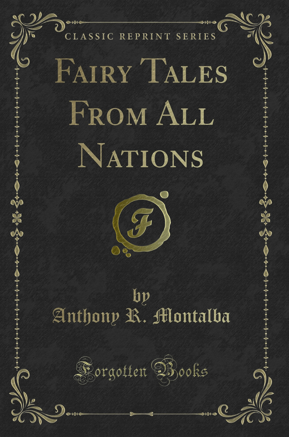 Fairy Tales From All Nations (Classic Reprint)