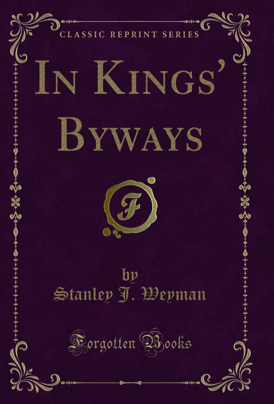 In Kings' Byways (Classic Reprint)