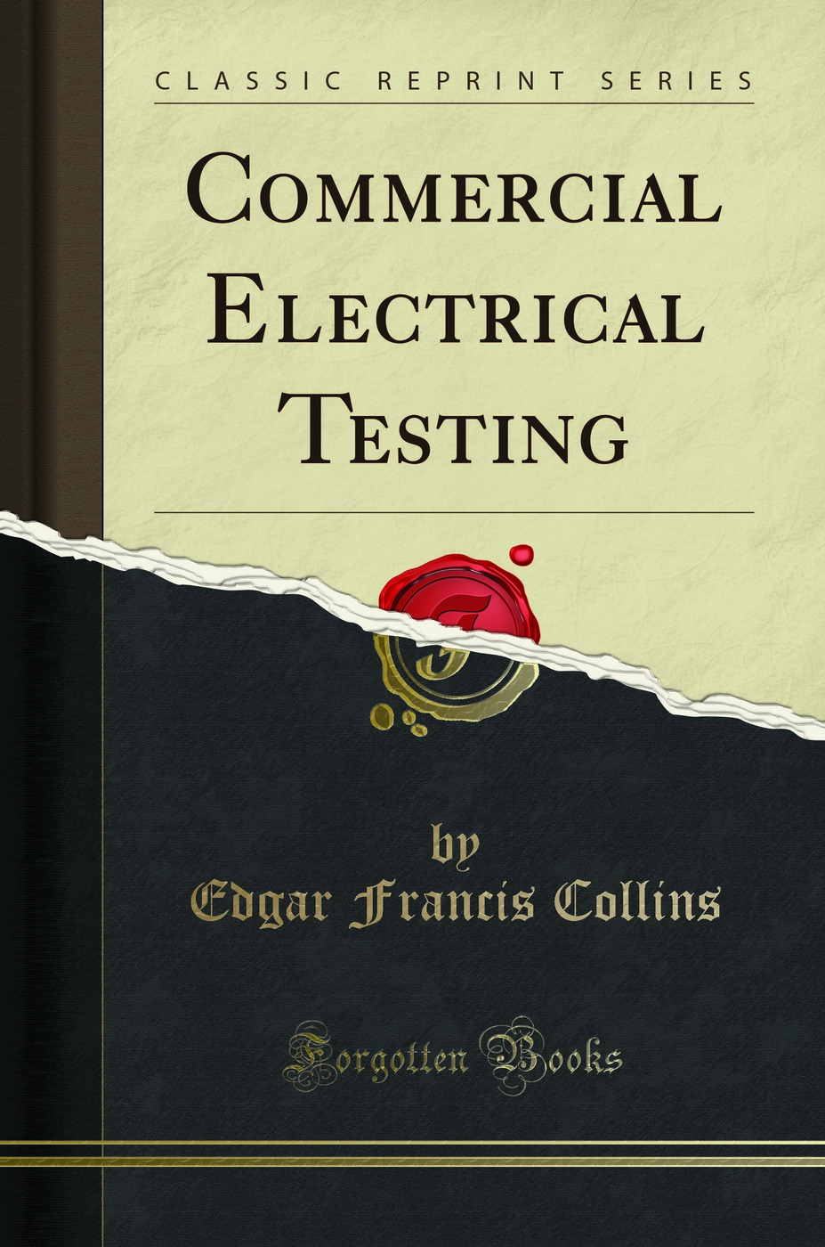 Commercial Electrical Testing (Classic Reprint)