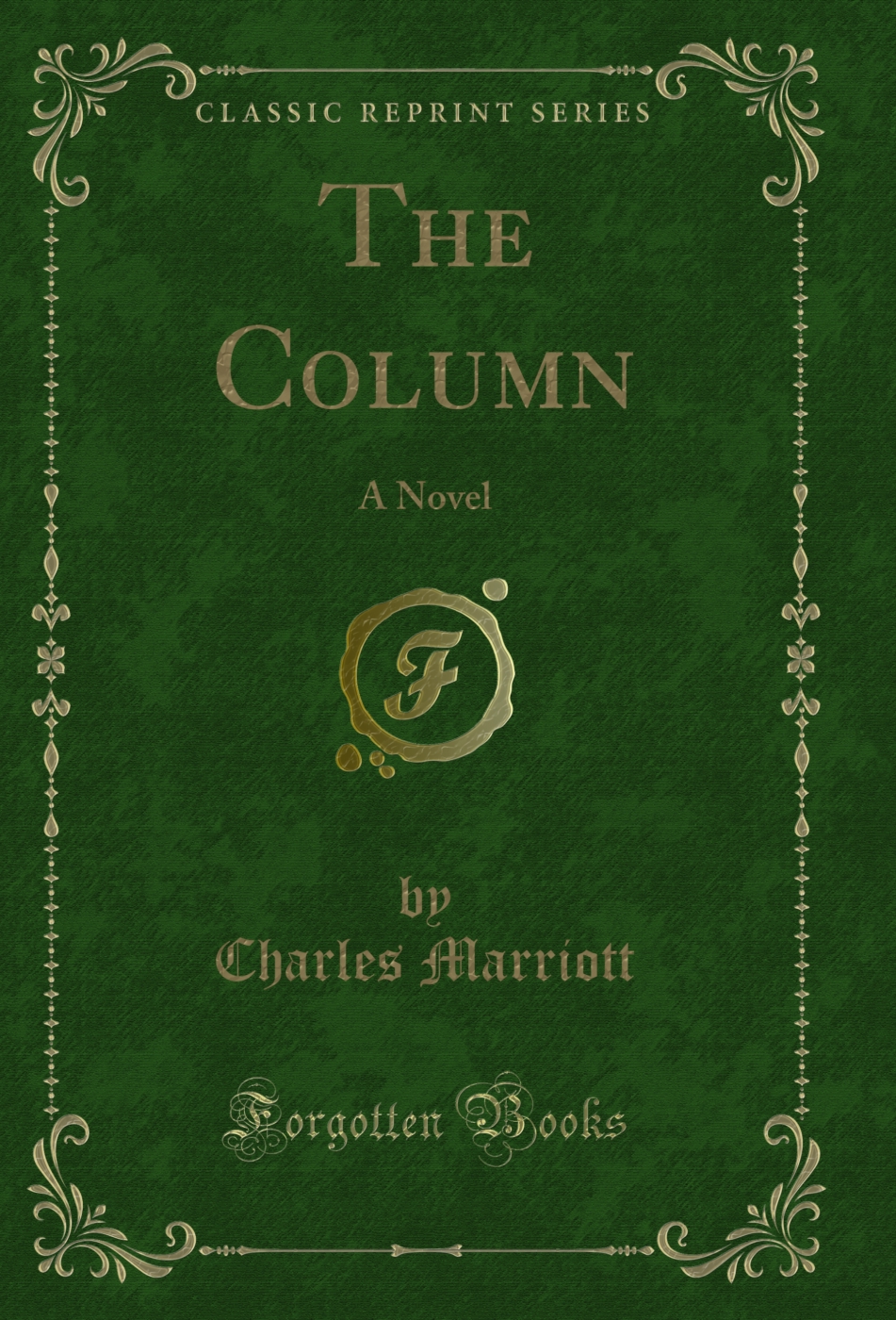 The Column: A Novel (Classic Reprint)