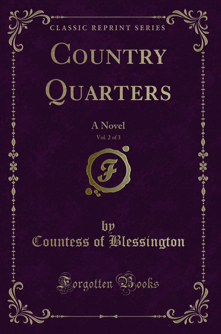 Country Quarters, Vol. 2 of 3: A Novel (Classic Reprint)