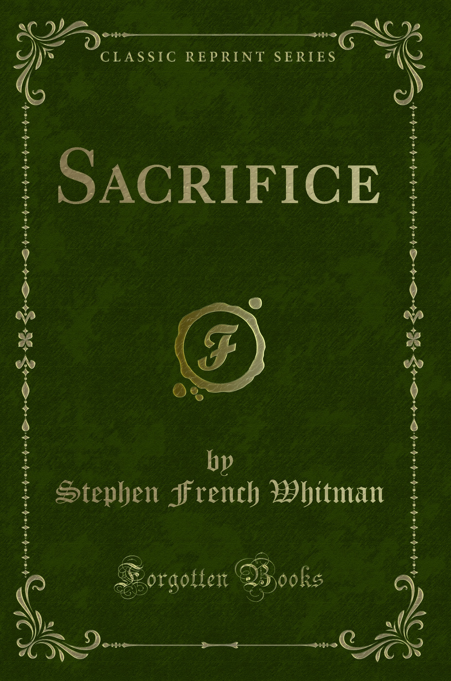 Sacrifice (Classic Reprint)