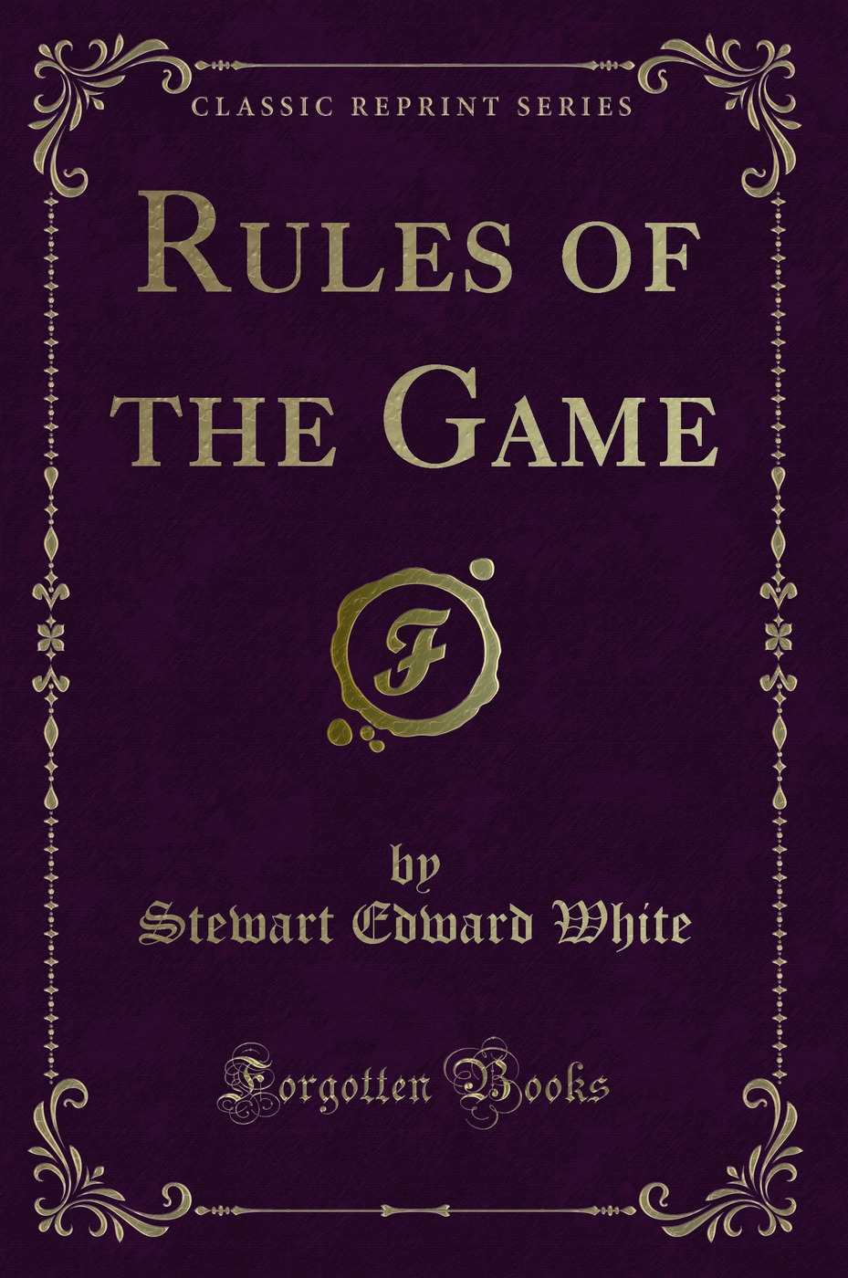 Rules of the Game (Classic Reprint)