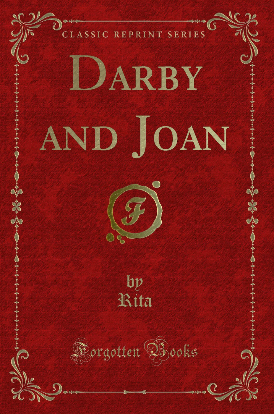 Darby and Joan (Classic Reprint)