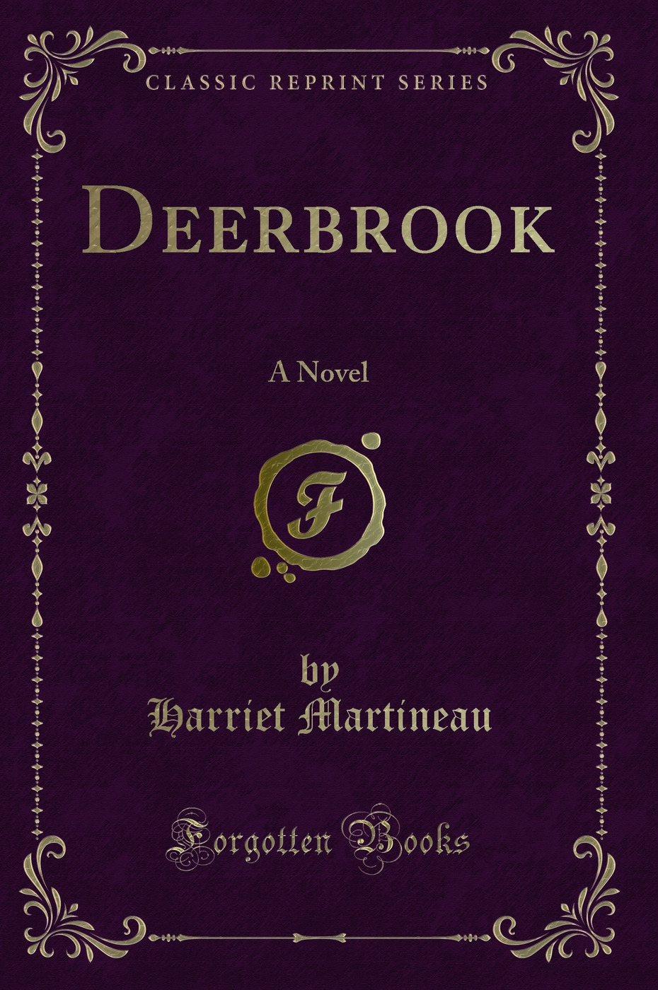 Deerbrook: A Novel (Classic Reprint)
