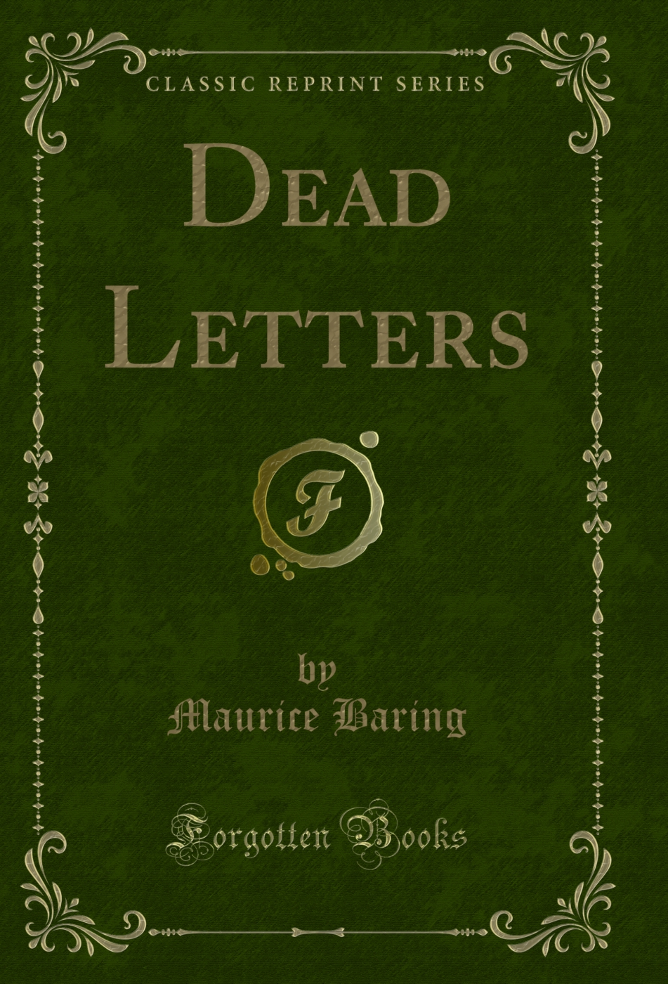 Dead Letters (Classic Reprint)