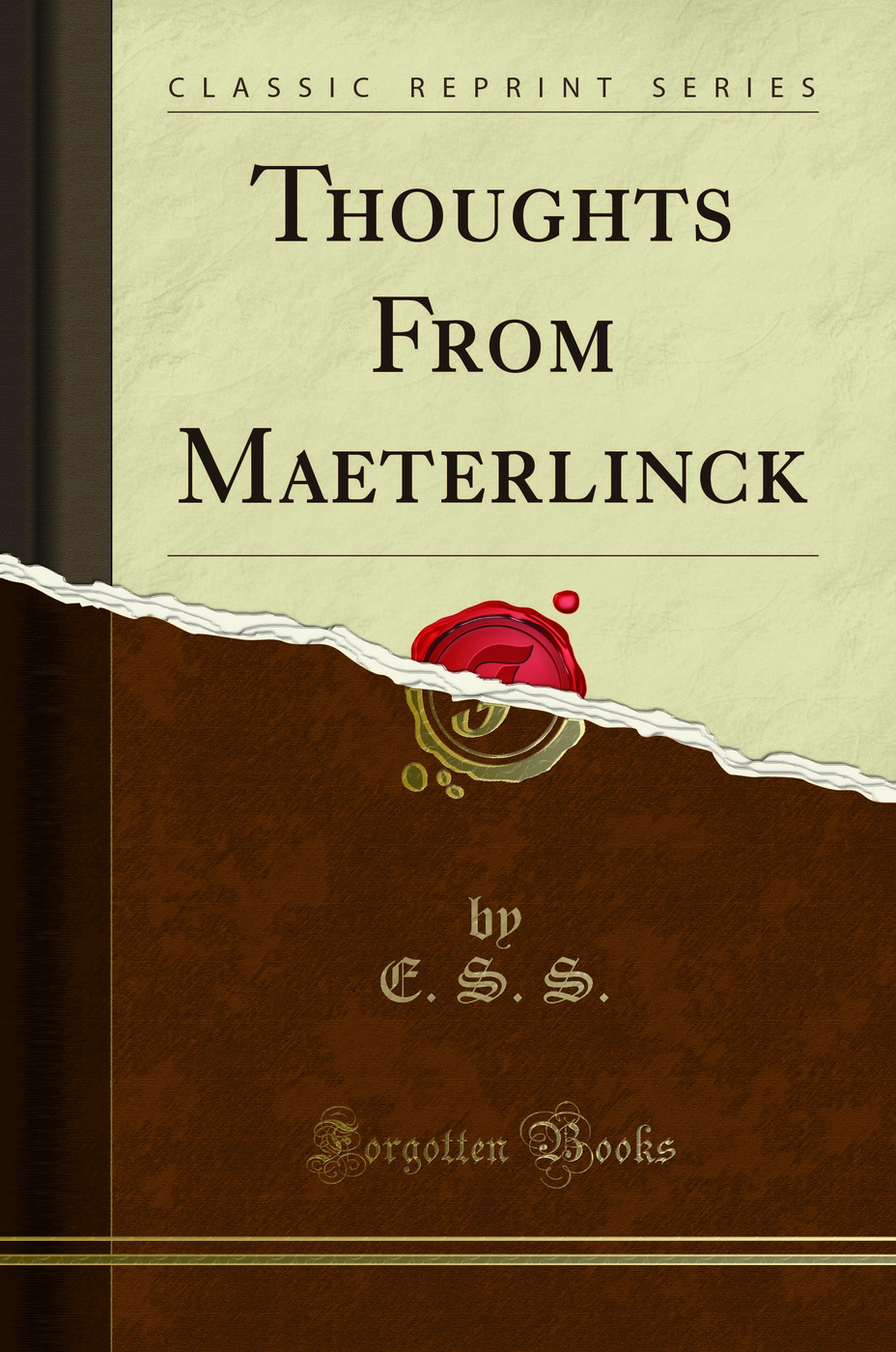 Thoughts From Maeterlinck (Classic Reprint)
