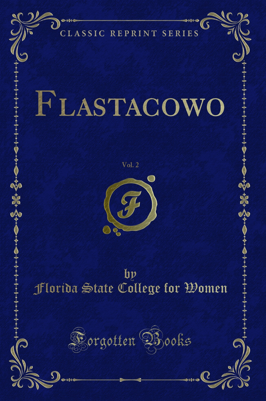 Flastacowo, Vol. 2 (Classic Reprint)