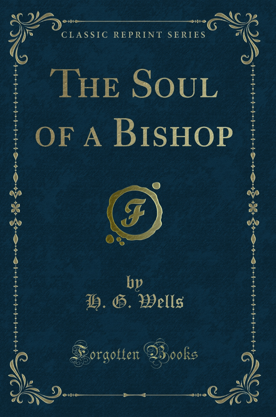 The Soul of a Bishop (Classic Reprint)