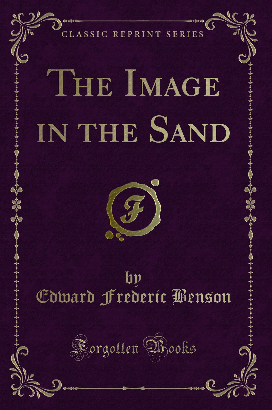 The Image in the Sand (Classic Reprint)