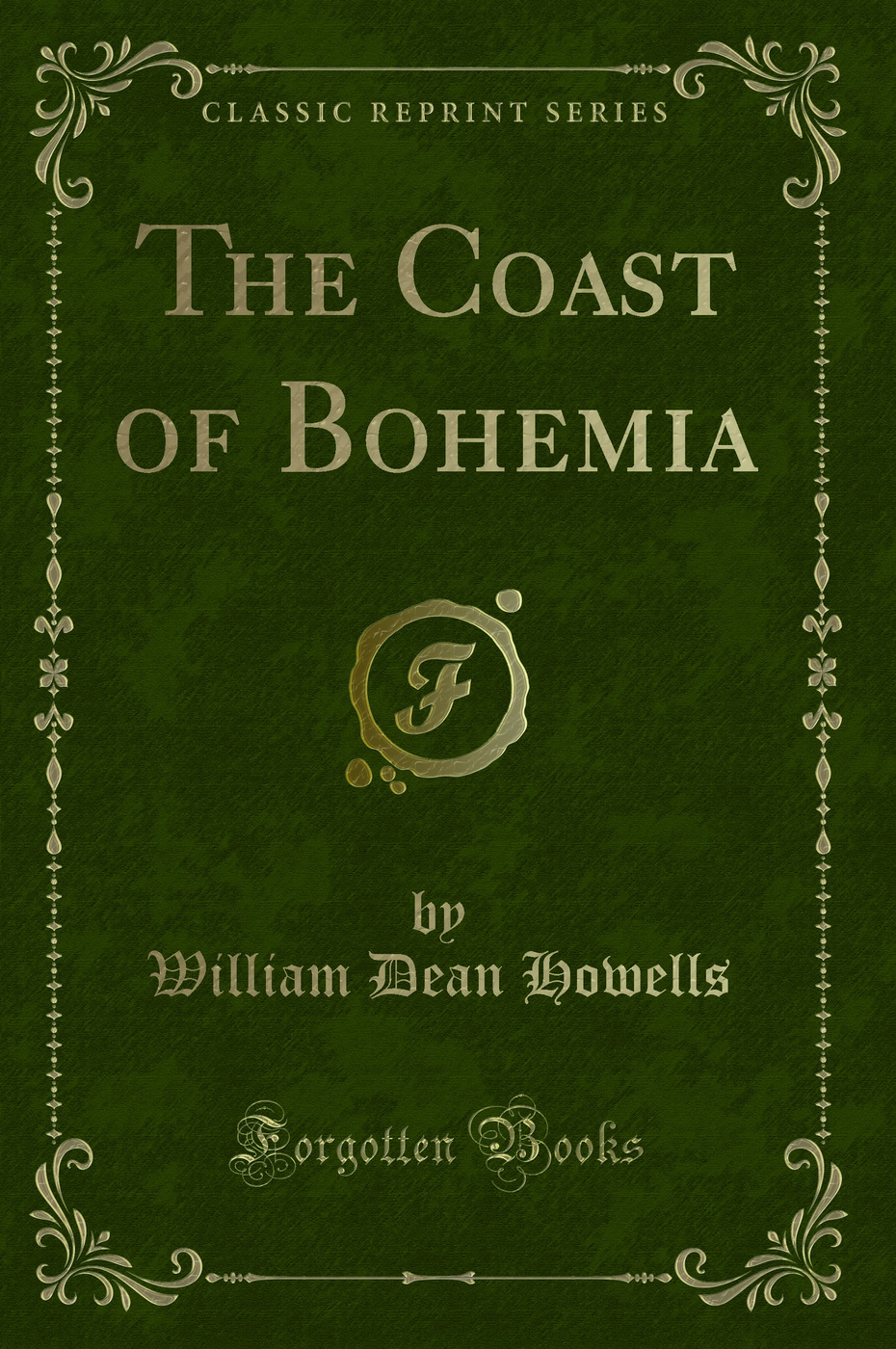 The Coast of Bohemia (Classic Reprint)