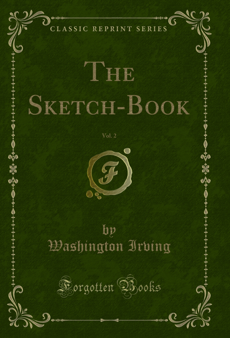 The Sketch-Book, Vol. 2 (Classic Reprint)