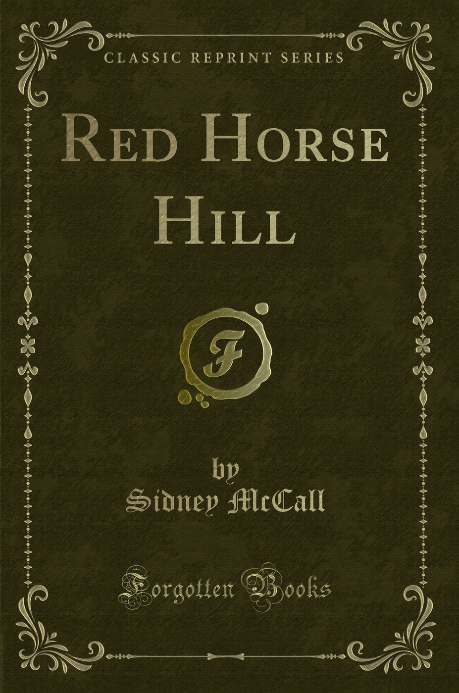 Red Horse Hill (Classic Reprint)