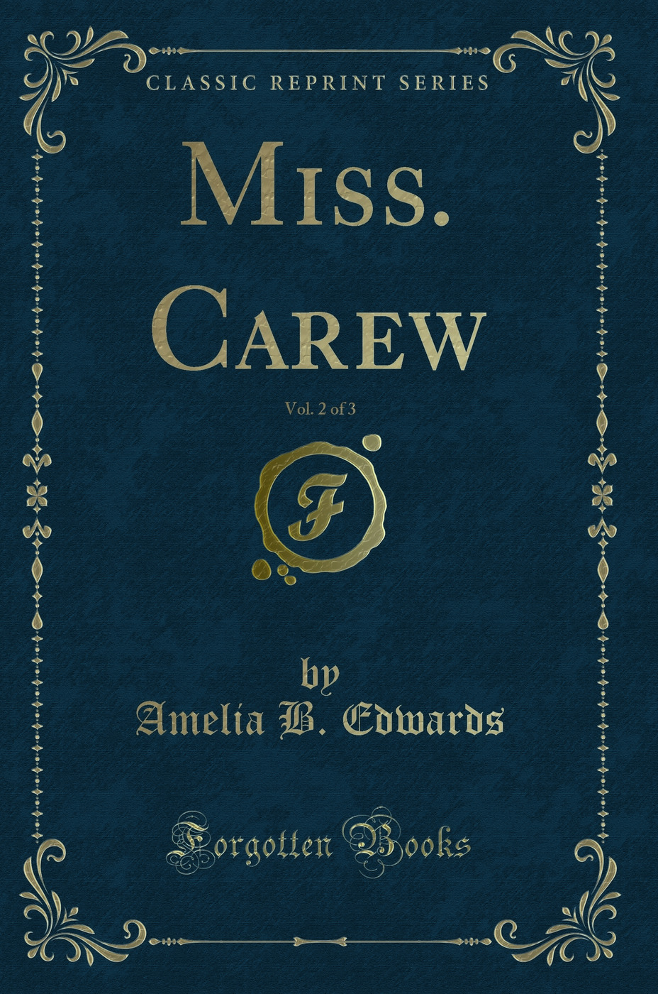 Miss. Carew, Vol. 2 of 3 (Classic Reprint)