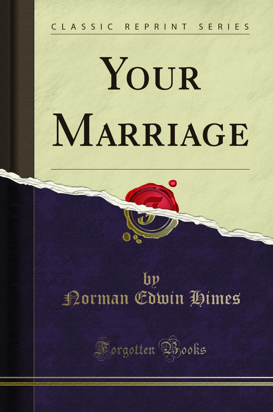 Your Marriage (Classic Reprint)