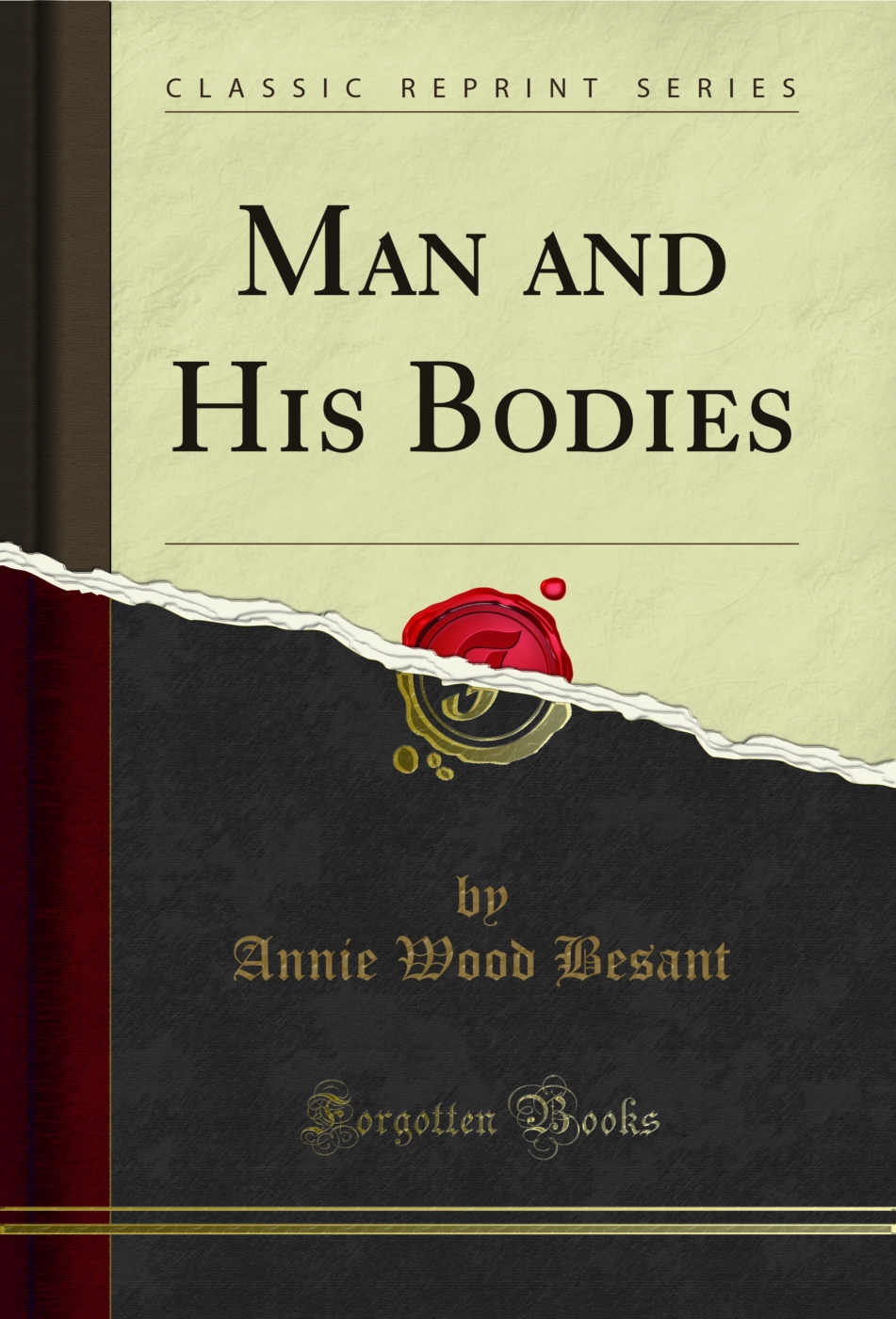 Man and His Bodies (Classic Reprint)