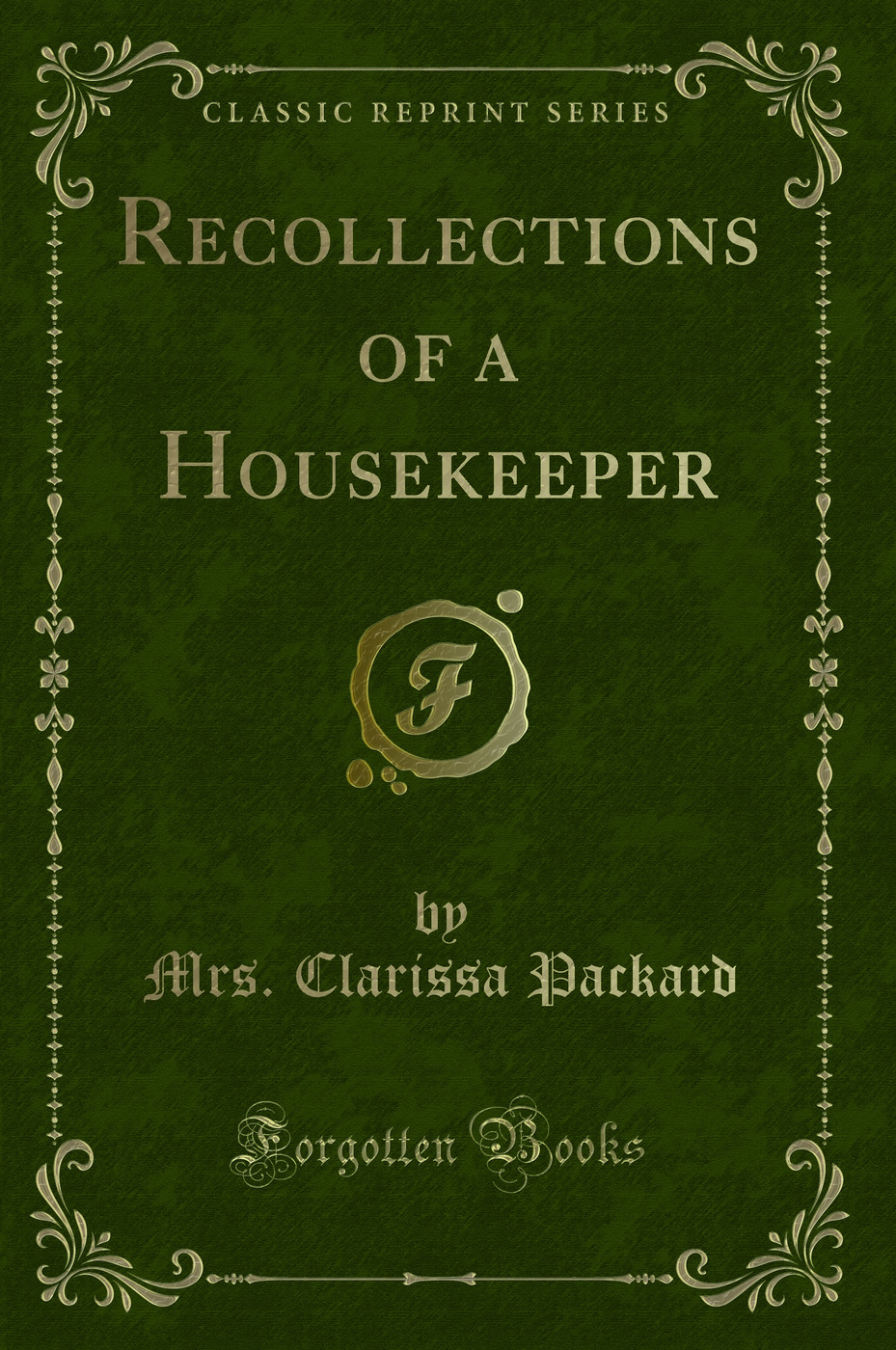 Recollections of a Housekeeper (Classic Reprint)