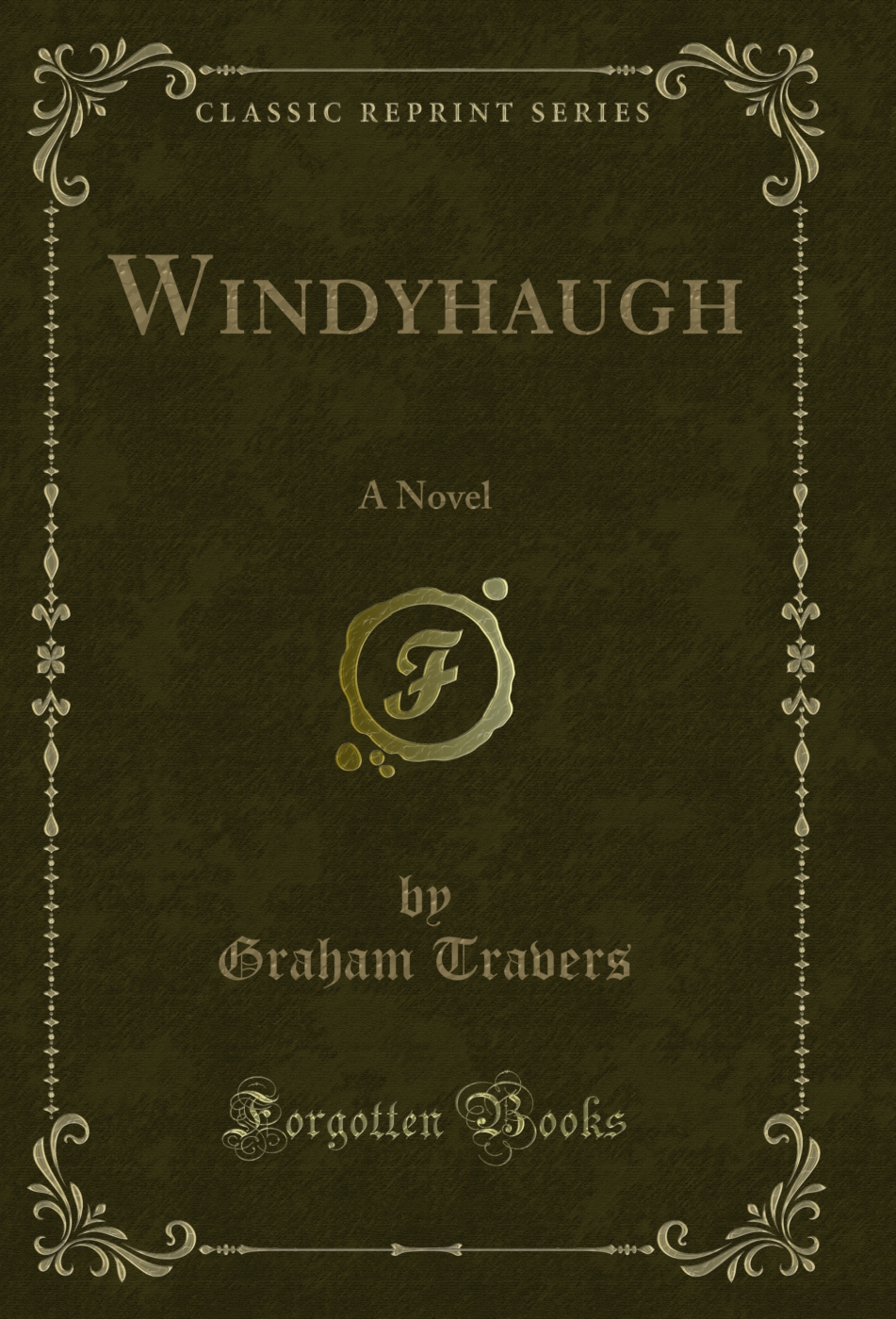 Windyhaugh: A Novel (Classic Reprint)