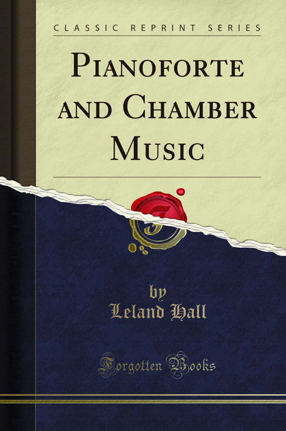 Pianoforte and Chamber Music (Classic Reprint)