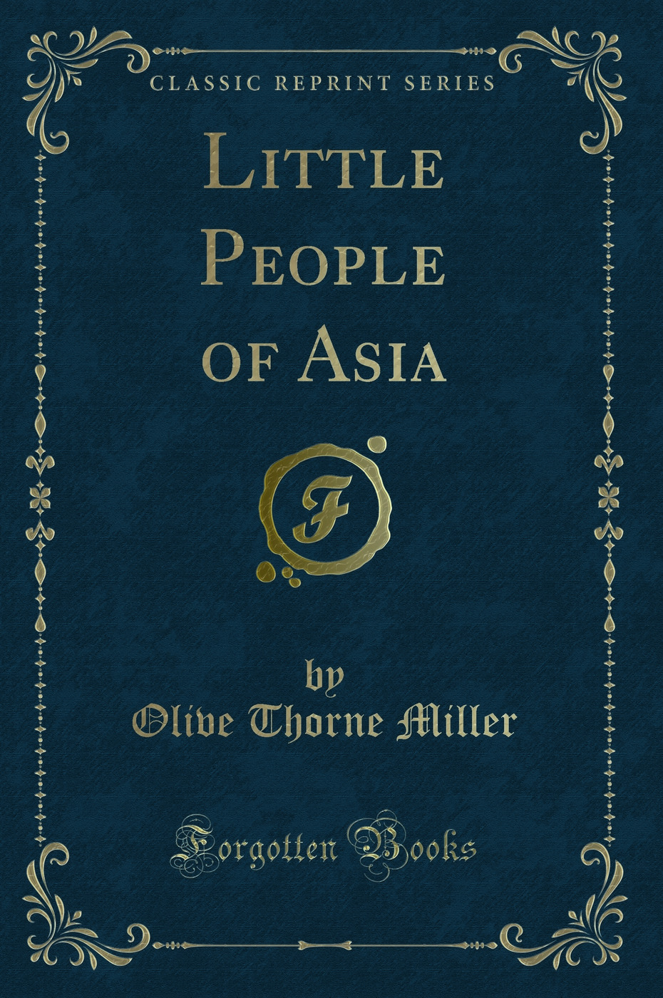 Little People of Asia (Classic Reprint)
