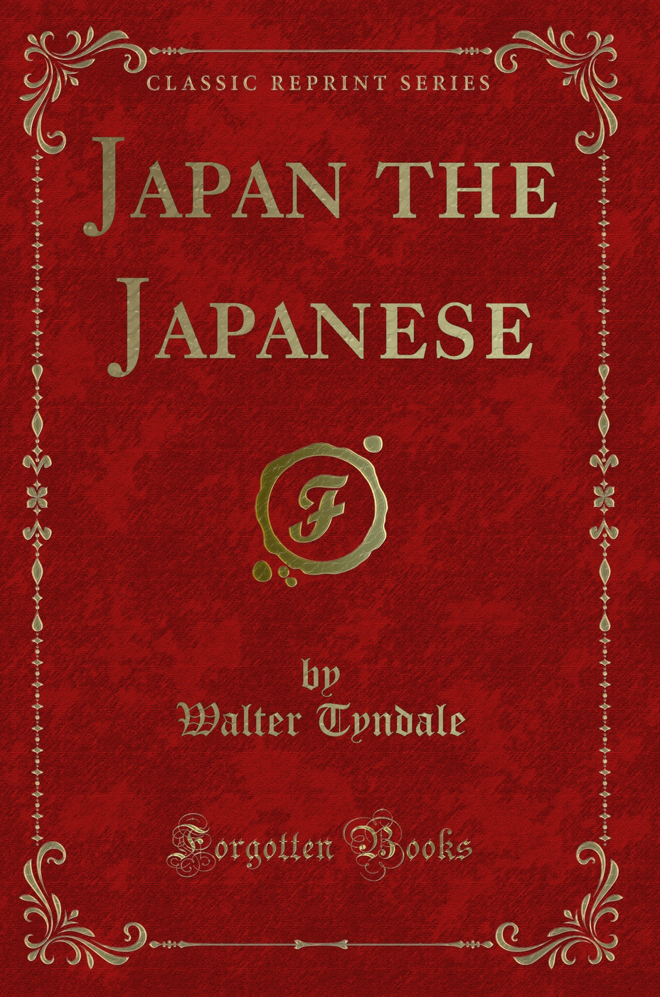 Japan the Japanese (Classic Reprint)