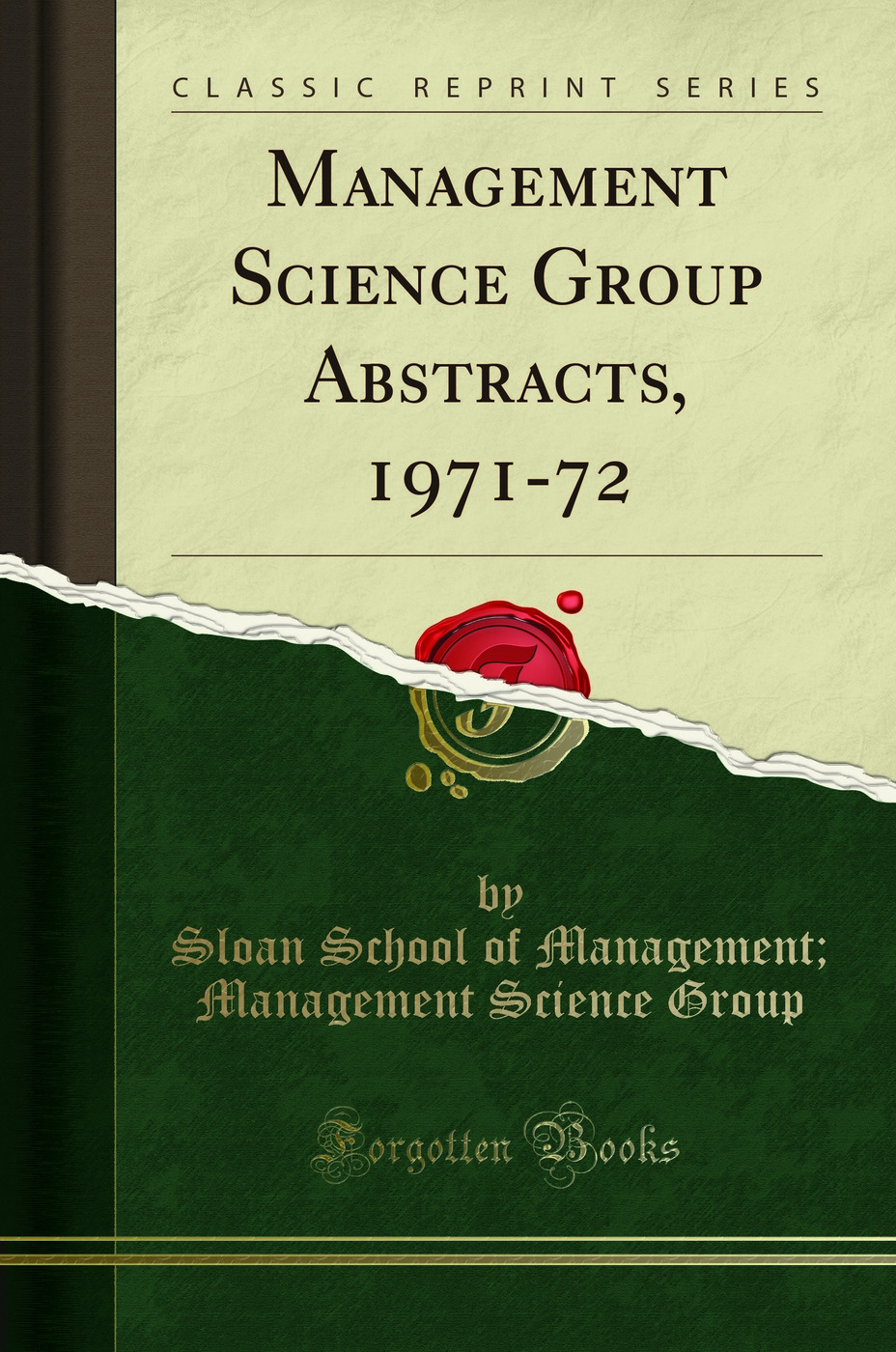 Management Science Group Abstracts, 1971-72 (Classic Reprint)